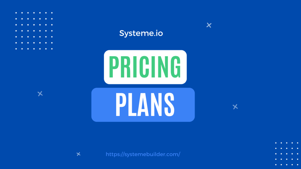 Systeme.io Pricing Plans Explained: 4 Tiers You Must Know